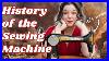 A Hilarious U0026 Dramatic History Of The Sewing Machine